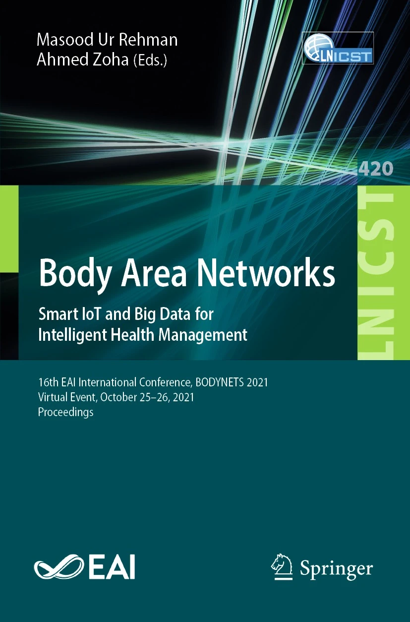 Body Area Networks - Smart IoT and Big Data for Intelligent Health Management